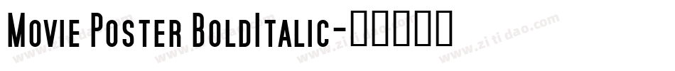 Movie Poster BoldItalic字体转换